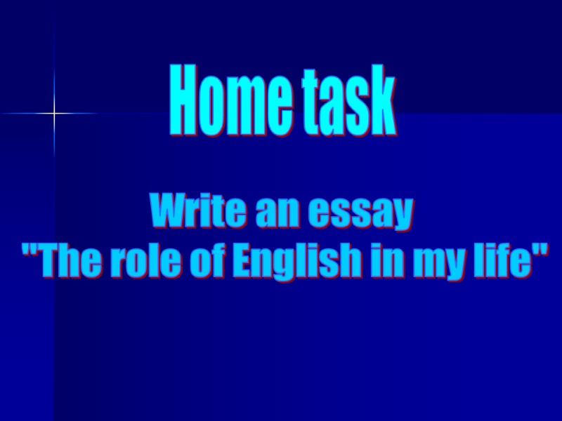 Home task Write an essay  